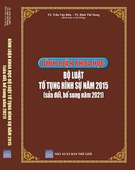 Sách Bình Luận Khoa Học Bộ Luật Tố Tụng Hình Sự Năm 2015 (Sửa Đổi, Bổ Sung Năm 2021)