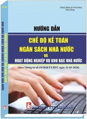 Sách Hướng Dẫn Chế Độ Kế Toán Ngân Sách Nhà Nước Và Hoạt Động Nghiệp Vụ Kho Bạc Nhà Nước