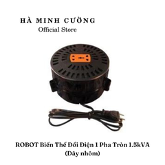 Biến Thế Đổi Điện 1 Pha Robot 1.5KVA Loại Tròn