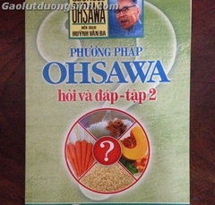 Phương pháp Ohsawa - Hỏi và đáp T2