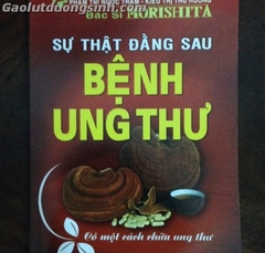 Sự thật đằng sau bệnh ung thư