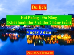 Tour du lịch Hải Phòng Đà Nẵng 4 ngày 3 đêm 2023, Alo 0934.247.166