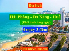 Tour du lịch Hải Phòng Đà Nẵng Huế 4 ngày 3 đêm 2023, Alo 0934.247.166