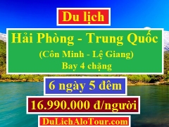 Tour du lịch Hải Phòng Trung Quốc Côn Minh Lệ Giang bay 4 chặng