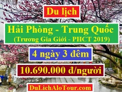 Tour du lịch Hải Phòng Trung Quốc Trương Gia Giới PHCT 2019 giá rẻ