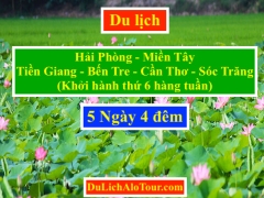 Tour du lịch Hải Phòng Miền Tây 5 ngày 4 đêm, Alo: 0934247166