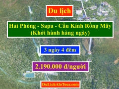 Tour du lịch Hải Phòng Sapa Cầu Kính Rồng Mây khởi hành hàng ngày