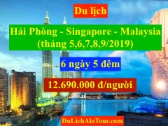 Tour du lịch Hải Phòng Singapore Malaysia tháng 5,6,7,8,9/2019