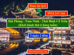 Tour du lịch Hải Phòng Nam Ninh Thái Bình Cổ Trấn khởi hành hàng tuần