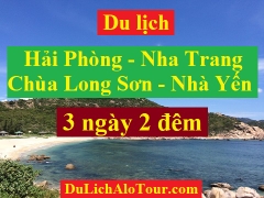 Tour du lịch Hải Phòng Nha Trang, tour Hải Phòng Chùa Long Sơn 3 ngày