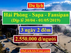 Tour du lịch Hải Phòng Sapa dịp 30/04 - 01/05/2019, tua Sapa giá rẻ