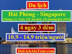 Tour du lịch Hải Phòng Singapore Noel Tết âm lịch dương lịch 2019