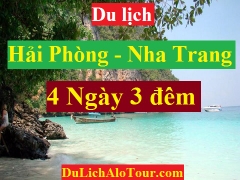 TOUR HẢI PHÒNG - NHA TRANG ( 4 NGÀY 3 ĐÊM )