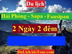 TOUR HẢI PHÒNG - SAPA - FANSIPAN - HẢI PHÒNG