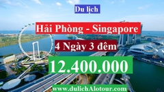 TOUR HẢI PHÒNG - SINGAPORE: VƯỜN CHIM JURONG - ĐỈNH FABER (4 Ngày 3 đêm)