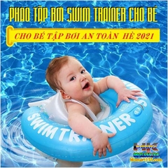 PHAO TẬP BƠI SWIM TRAINER CHO BÉ