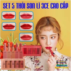 SET 5 THỎI SON LÌ 3CE CAO CẤP