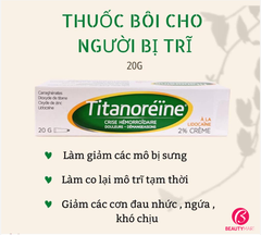 Kem Bôi Trị Bệnh Trĩ Ngoại Titanoreine Của Pháp 20g - Giảm Đau Hiệu Quả Nhanh Chóng