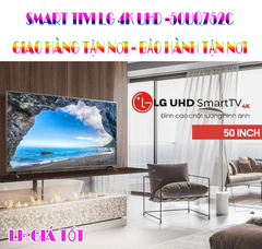 SMART TIVI LG 4K UHD 50 INCH 50UQ752C