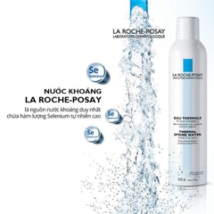 Nước khoáng giúp làm dịu, giảm kích ứng Thermal Spring Water La Roche-Posay 300ml