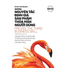 Những Nguyên Tắc Định Giá Sản Phẩm Thỏa Mãn Người Dùng