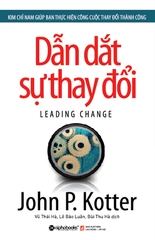 HBR – Leading Change – Dẫn Dắt Sự Thay Đổi