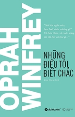 Những Điều Tôi Biết Chắc - Oprah Winfrey