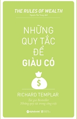 Những Quy Tắc Để Giàu Có (Tái Bản)