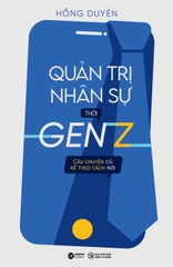 Quản Trị Nhân Sự Thời Gen Z