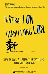 Thất Bại Lớn - Thành Công Lớn