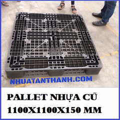 PALLET NHỰA CŨ 1100X1100X150 MM CỦA NHẬT