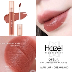 Son kem lì OFÉLIA Uncovered Lip Mousse 4.3g