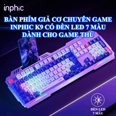 Bàn phím giả cơ chuyển game INPHIC K9 thiết kế phối màu bắt mắt kèm theo đèn led 7 màu