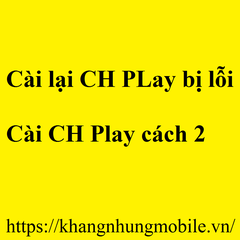 Hướng dẫn cài lại CH Play bị lỗi, Cài CH Play cách 2 trực tiếp trên điện thoại dùng cho cả MiPad 4