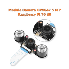 Module Camera OV5647 5 MP Raspberry Pi 70 độ