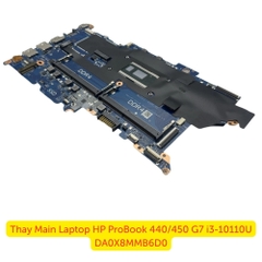 Thay Main Laptop HP ProBook 440/450 G7 i3-10110U DA0X8MMB6D0