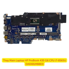 Thay Main Laptop HP ProBook 430 G6 i7-8565U DA0X81MB8E0
