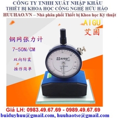 ĐỒNG HỒ ĐO LỰC CĂNG LƯỚI AIGU 7-50N/cm