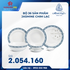 BỘ BÀN ĂN 36 SẢN PHẨM JASMINE CHIM LẠC MINH LONG