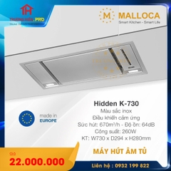  MÁY HÚT KHÓI KHỬ MÙI ÂM TỦ MALLOCA HIDDEN K-730