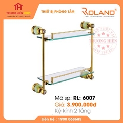 KỆ KÍNH 2 TẦNG ROLAND RL: 6007