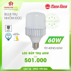 ĐÈN LED BULB RẠNG ĐÔNG TRỤ NHÔM ĐÚC 60W TR140ND 60W