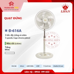 QUẠT ĐỨNG LIFAN Đ-616A (MÀU TRẮNG-LỒNG XI)