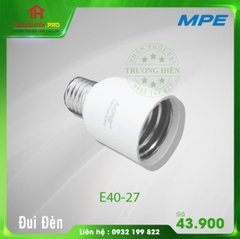 ĐUI ĐÈN E40-27 MPE