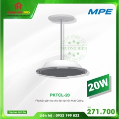 PHỤ KIỆN GẮN TREO ĐÈN MULTI CEILING PKTCL-20 MPE