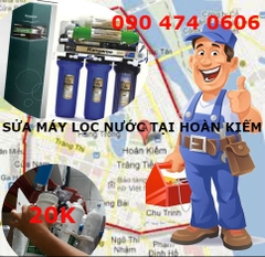 SỬA MÁY LỌC NƯỚC TẠI QUẬN HOÀN KIẾM 0904740606