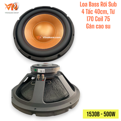 Loa Bass Rời Sub 40 4 Tấc 40cm, Từ 170 Coil 75 (1530B), 500W