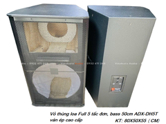 Vỏ thùng loa Full 5 tấc đơn, bass 50cm VLF5TD, ván ép cao cấp