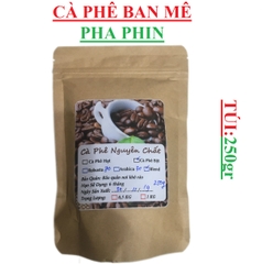 Cà phê nguyên chất Ban Mê pha phin Robusta (70) Arabica(30) túi 250gr