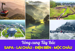 [VÒNG CUNG TÂY BẮC 5N4D]: SAPA, LAI CHÂU, ĐIỆN BIÊN, MỘC CHÂU, MAI CHÂU 2024